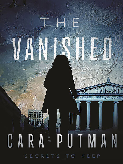 Title details for The Vanished by Cara Putman - Wait list